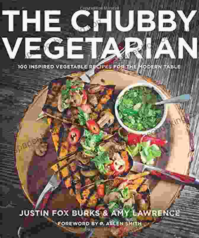 100 Inspired Vegetable Recipes For The Modern Table The Chubby Vegetarian: 100 Inspired Vegetable Recipes For The Modern Table