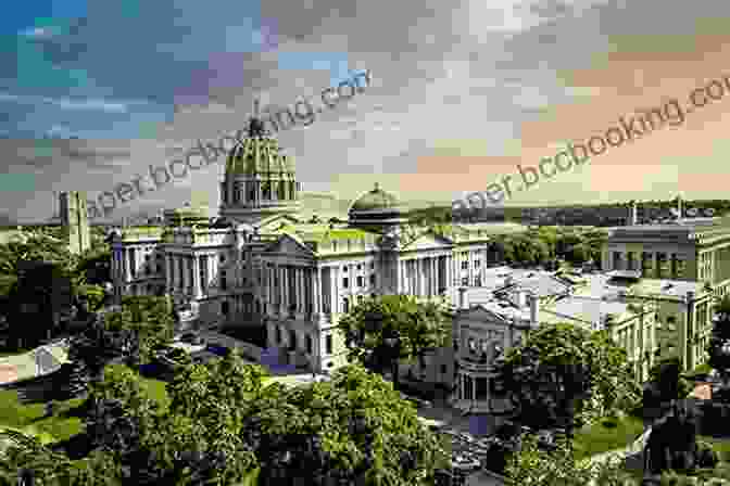A View Of The Pennsylvania State Capitol Building In Harrisburg, Pennsylvania 60 Hikes Within 60 Miles: Harrisburg: Including Cumberland Dauphin Lancaster Lebanon Perry And York Counties In Central Pennsylvania