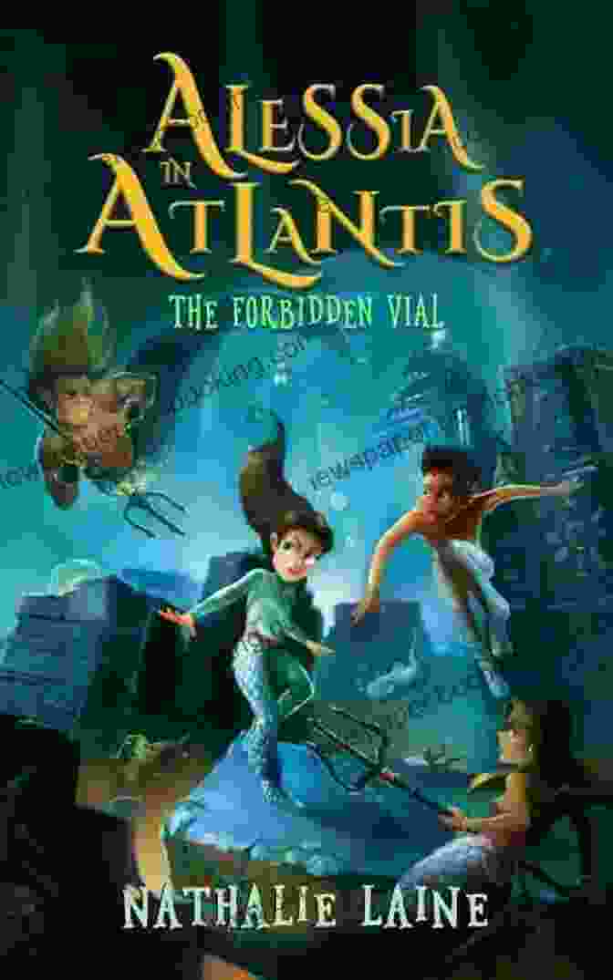 Alessia In Atlantis: The Forbidden Vial Book Cover Alessia In Atlantis: The Forbidden Vial