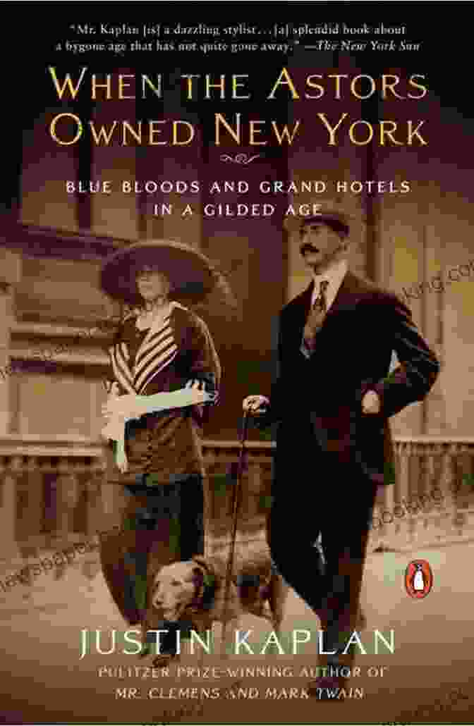 Astor Ball Attendees When The Astors Owned New York: Blue Bloods And Grand Hotels In A Gilded Age