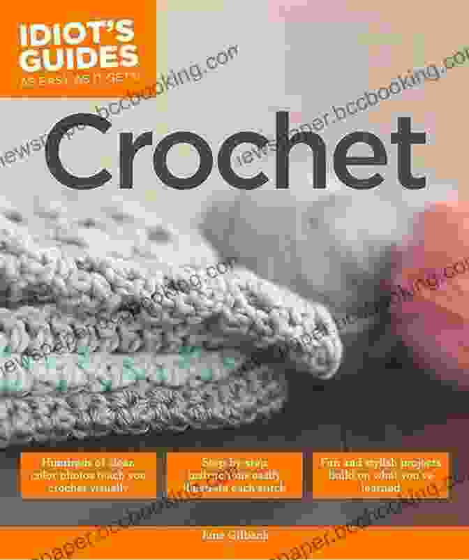 Author June Gilbank Crochet (Idiot S Guides) June Gilbank