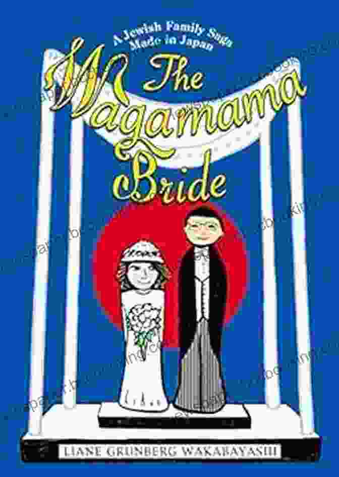 Author Name The Wagamama Bride: A Jewish Family Saga Made In Japan
