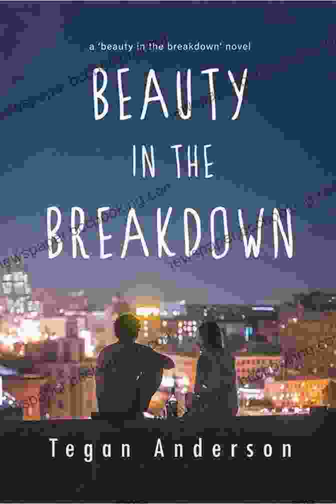Beauty In The Breakdown Book Cover Beauty In The Breakdown: Choosing To Overcome