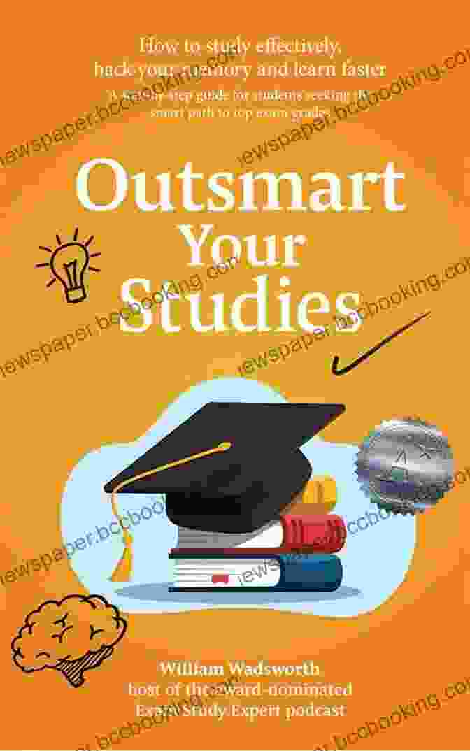 Book Cover For Hack Your Memory With Faster Revision Techniques For Exam Success: How To Study Outsmart Your Studies: How To Study Learn Effectively: Hack Your Memory With Faster Revision Techniques For Exam Success (How To Study Smarter Ace Your Exams)