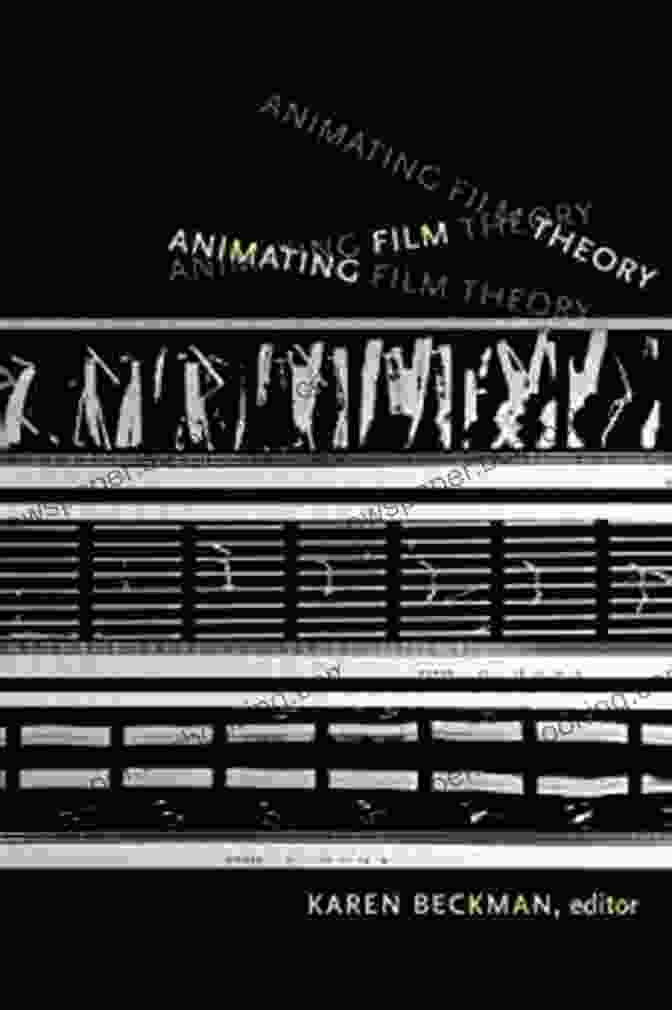 Book Cover Of Animating Film Theory By Karen Redrobe Beckman Animating Film Theory Karen Redrobe Beckman