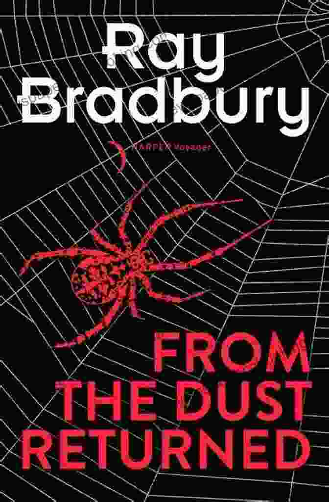 Book Cover Of 'From The Dust Returned' By Ray Bradbury From The Dust Returned Ray Bradbury
