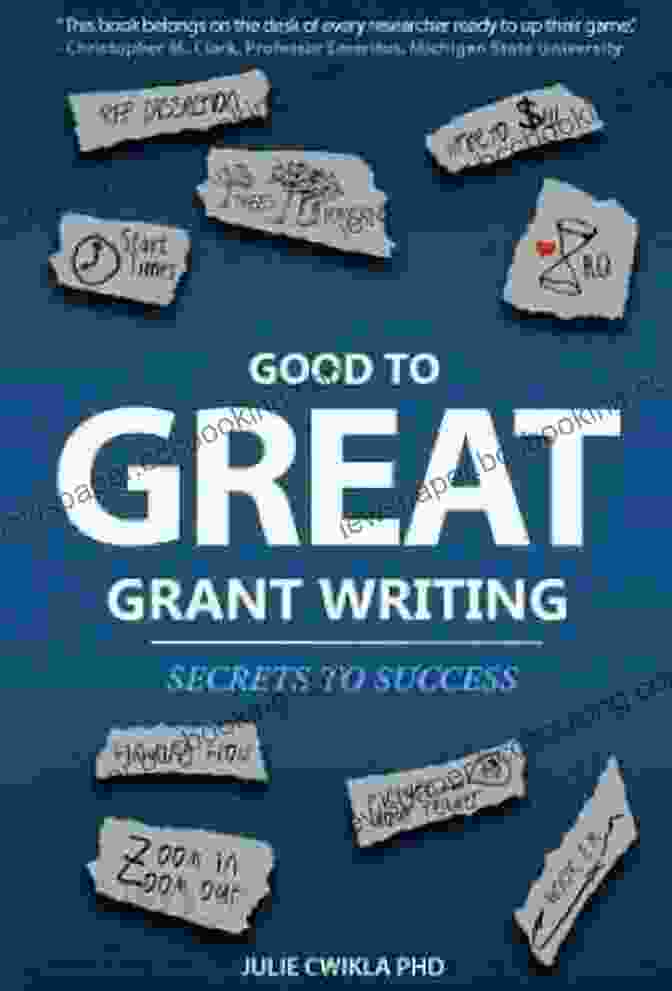Book Cover Of 'Good To Great Grant Writing Secrets To Success' Good To Great Grant Writing: Secrets To Success