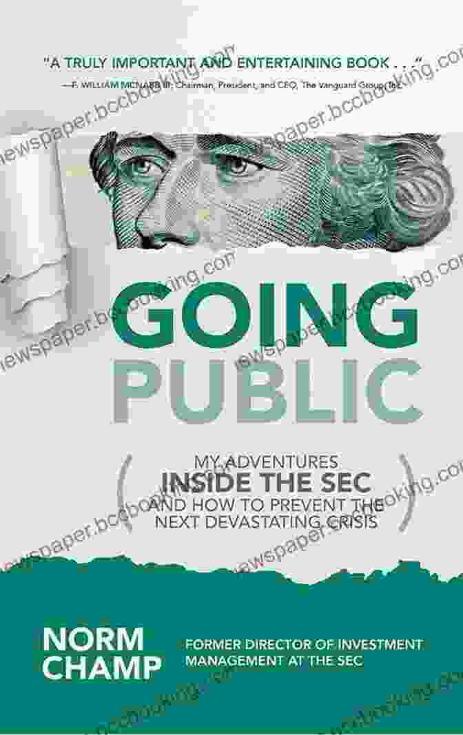 Book Cover Of My Adventures Inside The SEC And How To Prevent The Next Devastating Crisis By William K. Black Going Public: My Adventures Inside The SEC And How To Prevent The Next Devastating Crisis