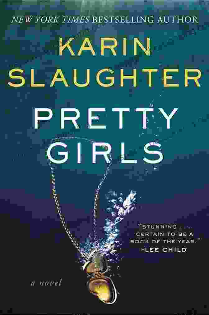 Book Cover Of Pretty Girls By Karin Slaughter, Featuring A Young Woman With A Haunted Expression Against A Backdrop Of Shadows And Secrets. Pretty Girls: A Novel Karin Slaughter