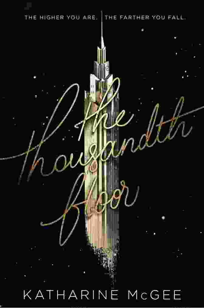 Book Cover Of 'The Thousandth Floor' By Katharine McGee, Featuring A Woman Looking Up At A Towering Skyscraper The Thousandth Floor Katharine McGee