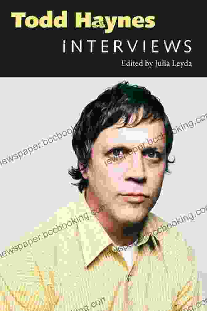 Book Cover Of Todd Haynes Interviews: Conversations With Filmmakers Series Todd Haynes: Interviews (Conversations With Filmmakers Series)
