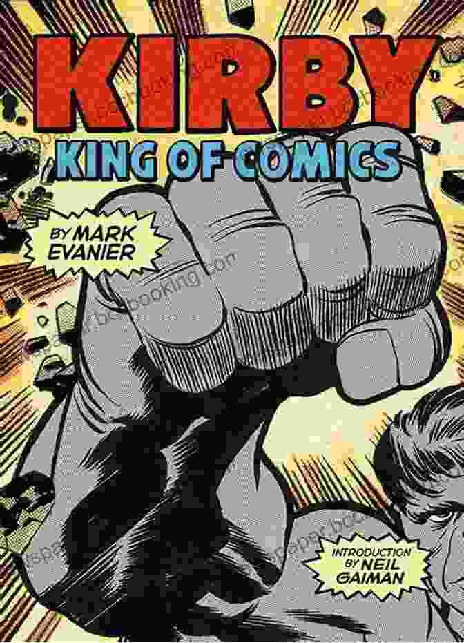 Cover Of 'Kirby: King Of Comics' Book By Mark Evanier Kirby: King Of Comics Mark Evanier