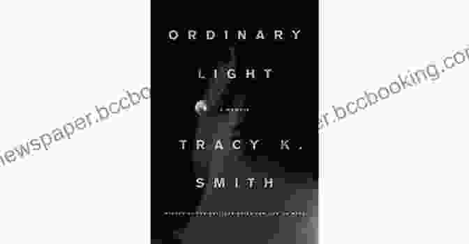 Cover Of Tracy Smith's Memoir, 'Ordinary Light,' With A Photograph Of A Woman Standing In A Doorway With Sunlight Streaming In Ordinary Light: A Memoir Tracy K Smith