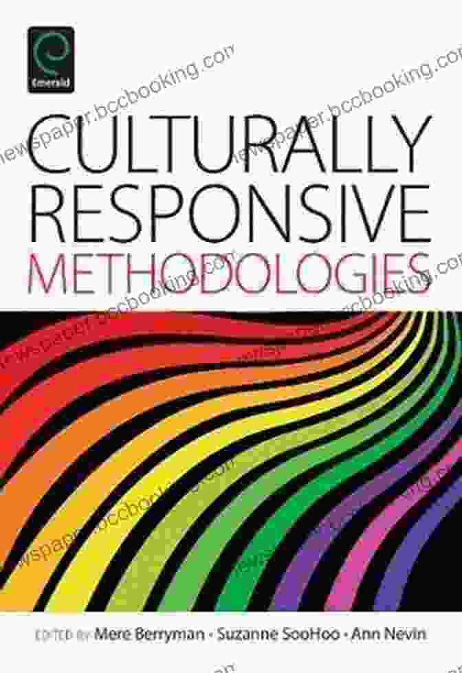 Culturally Responsive Methodologies Book Cover Featuring A Vibrant Tapestry Of Diverse Cultures Culturally Responsive Methodologies Katarzyna Peoples