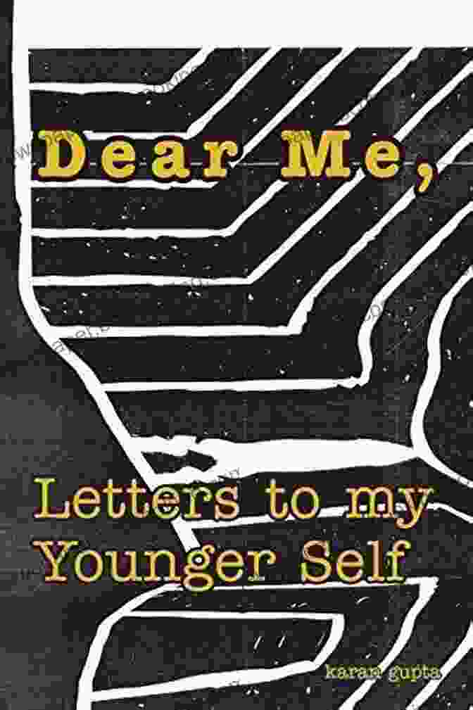 Dear Me Letters To My Younger Self Book Cover Dear Me Letters To My Younger Self