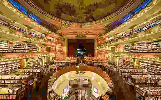 El Ateneo Grand Splendid, A Majestic Former Theater Converted Into A Stunning Bookstore In Buenos Aires Buenos Aires 2024 : 20 Cool Things To Do During Your Trip To Buenos Aires: Top 20 Local Places You Can T Miss (Travel Guide Buenos Aires Argentina )