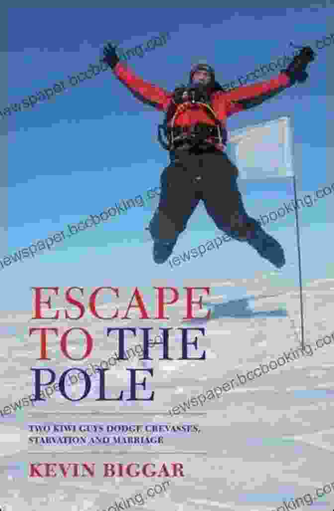 Escape To The Pole By Kevin Biggar Escape To The Pole Kevin Biggar