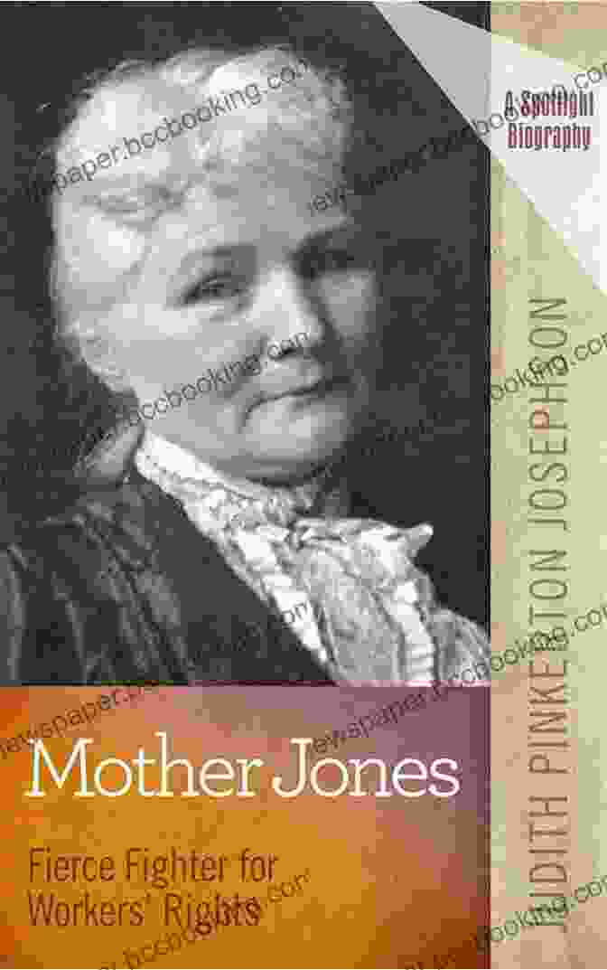 Fierce Fighter For Workers Rights Spotlight Biography Series Mother Jones: Fierce Fighter For Workers Rights (A Spotlight Biography Series)