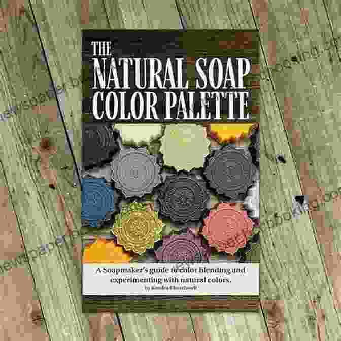 Image Of A Soapmaker Carefully Blending Colors The Natural Soap Color Palette: A Soapmaker S Guide To Color Blending And Experimenting With Natural Colors