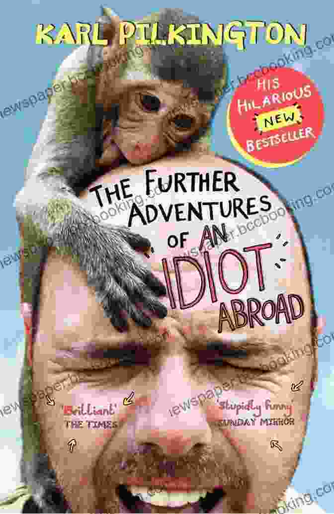 Karl Pilkington The Further Adventures Of An Idiot Abroad