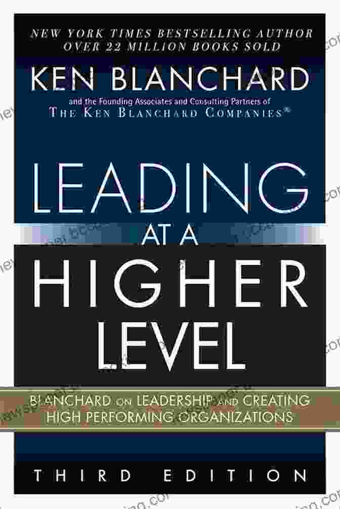 Leading At Higher Level Book Cover Leading At A Higher Level: Blanchard On Leadership And Creating High Performing Organizations
