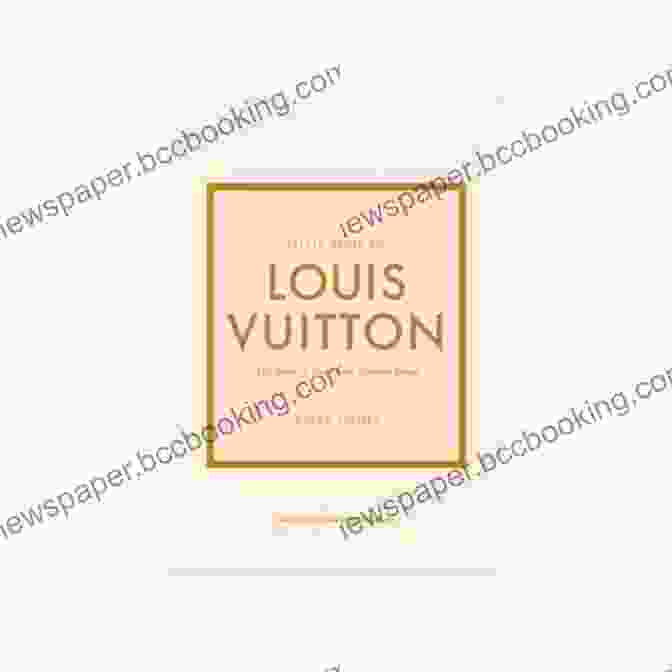 Little Of Louis Vuitton Book Cover Little Of Louis Vuitton: The Story Of The Iconic Fashion House (Little Of Fashion 9)