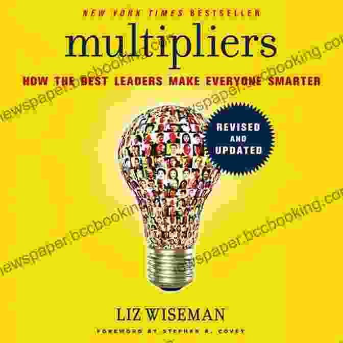 Multipliers Revised And Updated Book Cover Multipliers Revised And Updated: How The Best Leaders Make Everyone Smarter