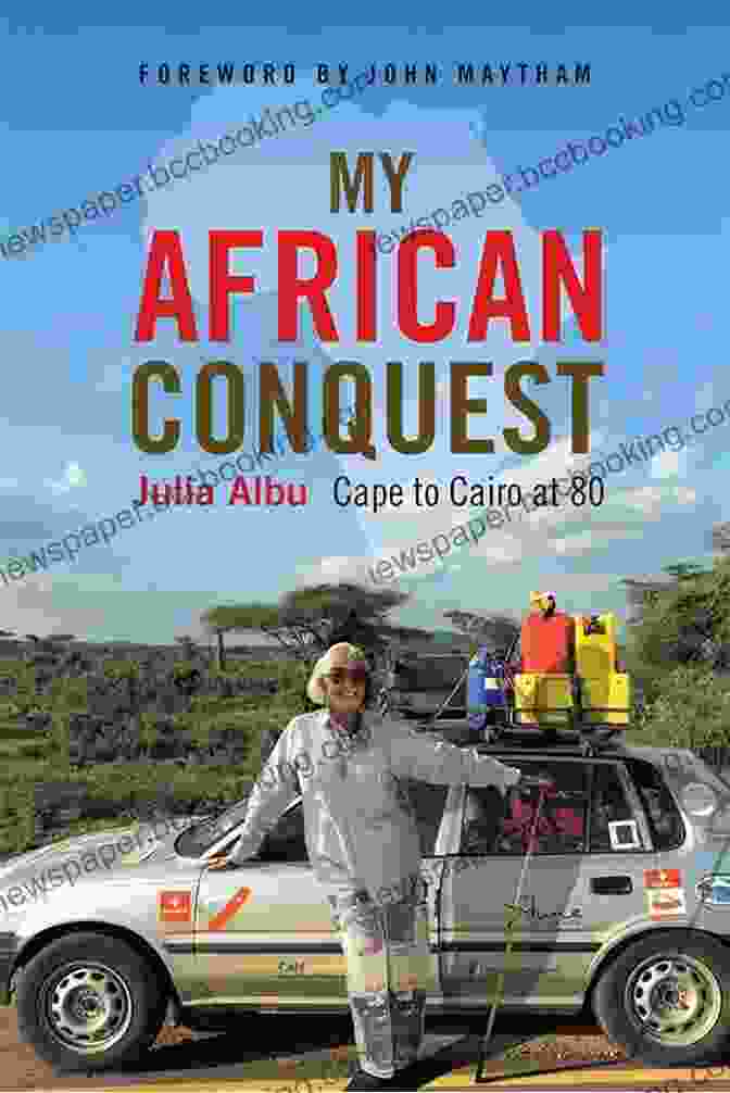 My African Conquest: Cape To Cairo At 80 Book Cover My African Conquest: Cape To Cairo At 80