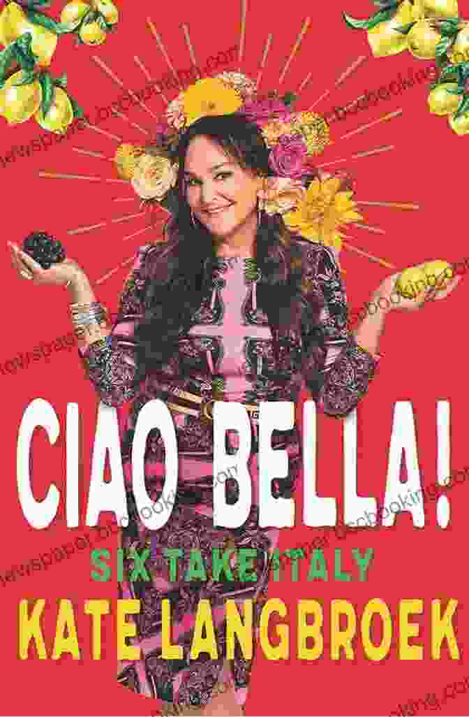 Photo Of The Cover Of The Book Ciao Bella Six Take Italy Ciao Bella : Six Take Italy