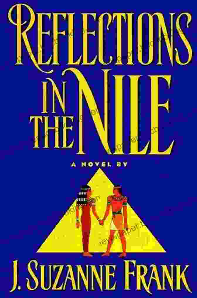 Reflections In The Nile Book Cover Reflections In The Nile: An Unpackaged Tour From Cairo To Aswan