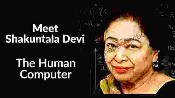 Shakuntala Devi, Known As The 'Human Computer', Who Astounded The World With Her Exceptional Mathematical Abilities. A Tribute To Indian Mathematicians: Greatest Contribution To The World Civilization