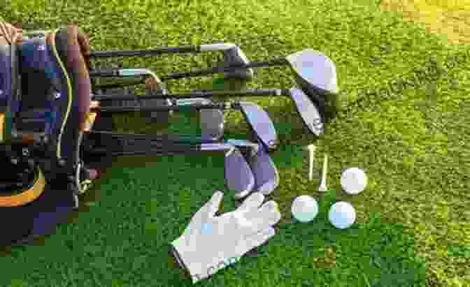 Showcase Of Essential Golf Gear, Including Clubs, Balls, Bags, And Accessories Must Know Things About Golf For Beginners: Exploring Golf Through History Rules And Guide: Uesful Things About Golf For Beginners