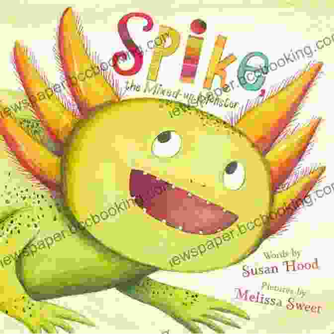 Spike The Mixed Up Monster, A Colorful Creature With A Dragon's Head, Witch's Hat, And Vampire's Cape Spike The Mixed Up Monster Susan Hood