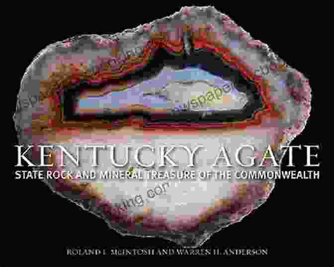 State Rock And Mineral Treasures Of The Commonwealth Cover Kentucky Agate: State Rock And Mineral Treasure Of The Commonwealth
