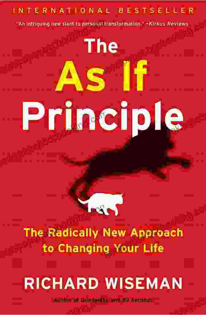 The As If Principle Book Cover By Dr. Richard Wiseman The As If Principle: The Radically New Approach To Changing Your Life