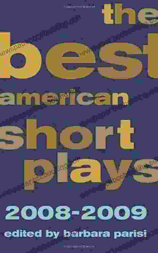 The Best American Short Plays 2008 2009 Book Cover The Best American Short Plays 2008 2009