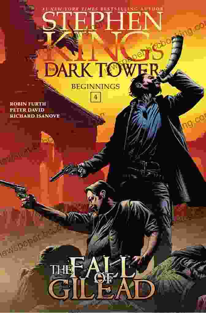 The Fall Of Gilead Book Cover Featuring A Desolate Landscape And A Lone Gunslinger. The Fall Of Gilead (Stephen King S The Dark Tower: Beginnings 4)