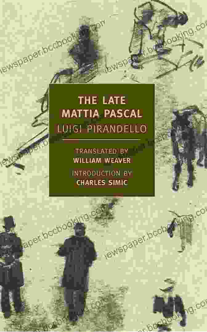 The Late Mattia Pascal Book Cover The Late Mattia Pascal: The History Of Mankind Is The History Of Ideas
