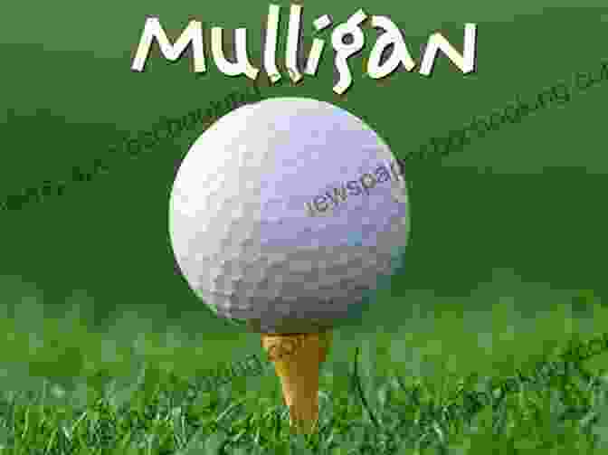 The Mulligan Parable Book Cover: A Captivating Depiction Of A Golfer Taking A Mulligan, Symbolizing The Opportunity For A Second Chance The Mulligan: A Parable Of Second Chances