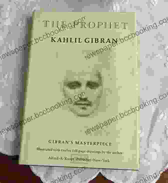 The Prophet By Kahlil Gibran, An Iconic Literary Masterpiece The Prophet Kahlil Gibran