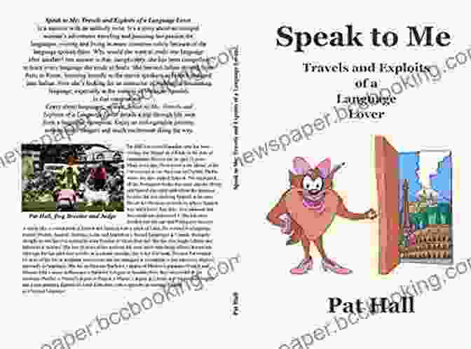 Travels And Exploits Of Language Lover Book Cover Speak To Me: Travels And Exploits Of A Language Lover