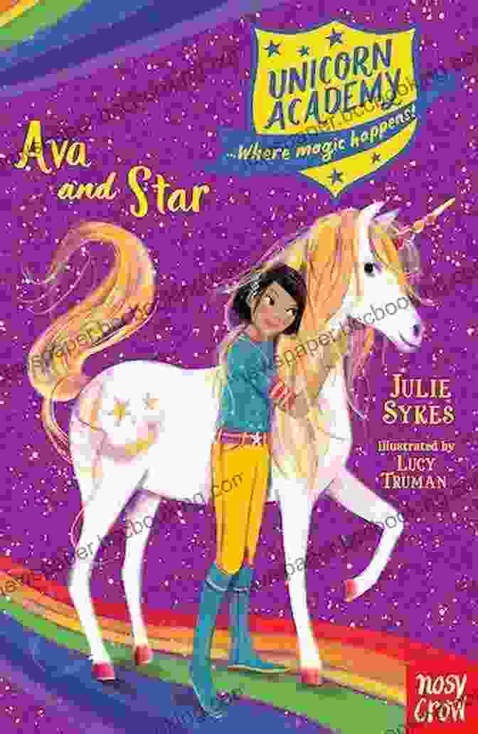 Unicorn Academy: Ava And Star Cover, A Book By Rosemary Wiseman With A Unicorn On The Front Unicorn Academy #3: Ava And Star