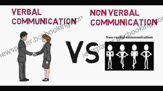 Verbal And Nonverbal Communication: The Power Of Words And Body Language Communication Mosaics: An To The Field Of Communication