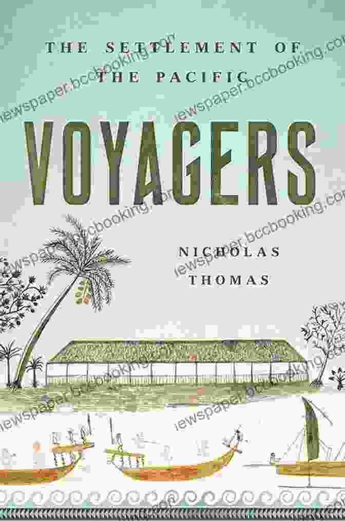 Voyagers: The Settlement of the Pacific