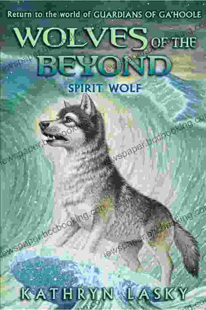 Wolves Of The Beyond: Spirit Wolf Book Cover Featuring A Majestic Wolf In The Wilderness Wolves Of The Beyond #5: Spirit Wolf