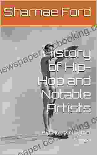 History Of Hip Hop And Notable Artists: Hip Hop (And Other Things)