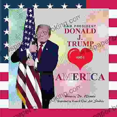 I Am President Donald J Trump And I Love America