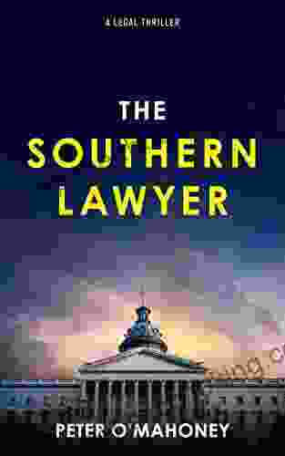 The Southern Lawyer: An Epic Legal Thriller (Joe Hennessy Legal Thriller 1)