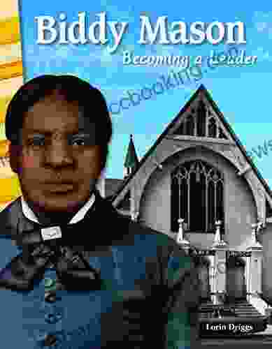 Biddy Mason: Becoming A Leader (Primary Source Readers)