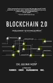 BLOCKCHAIN 2 0 Simply Explained: Far More Than Just Bitcoin